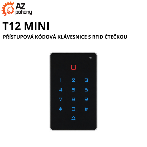 T12 MINI - přístupová kódová klávesnice s RFID čtečkou